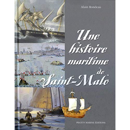 UNE HISTOIRE MARITIME DE SAINT-MALO