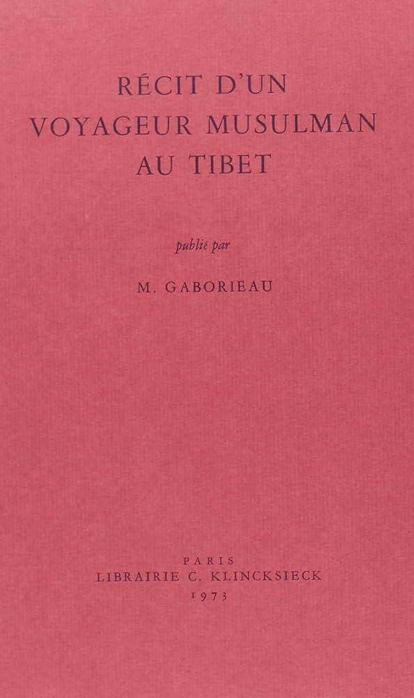 RECIT D'UN VOYAGEUR MUSULMAN AU TIBET