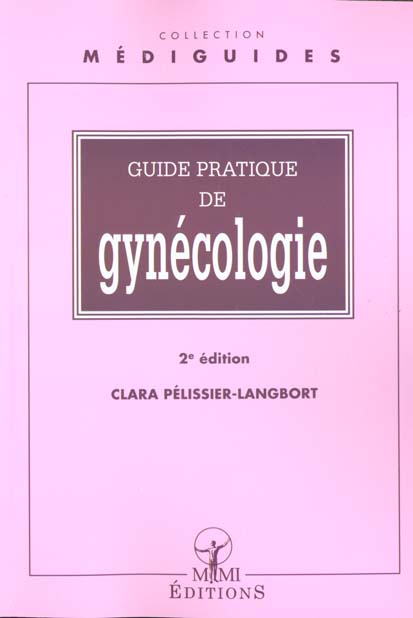 GUIDE PRATIQUE DE GYNECOLOGIE