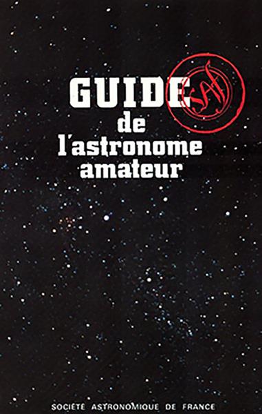 GUIDE DE L'ASTRONOME AMATEUR