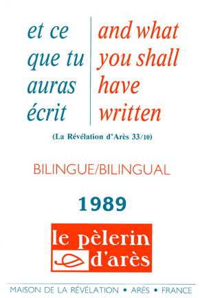 ET CE QUE TU AURAS ECRIS - AND WHAT YOU SHALL HAVE WRITTEN 1989, EDITION BILINGUE FRANCAIS-ANGLAIS
