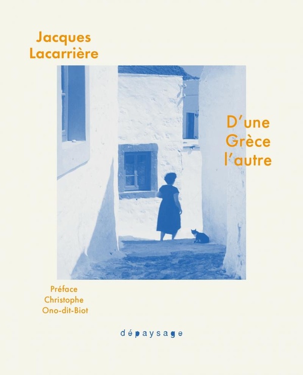 D'UNE GRECE L'AUTRE. CHRONIQUES, 1963-2004