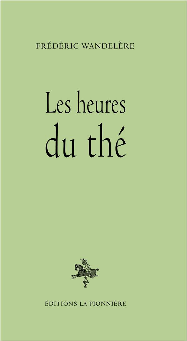 LES HEURES DU THE