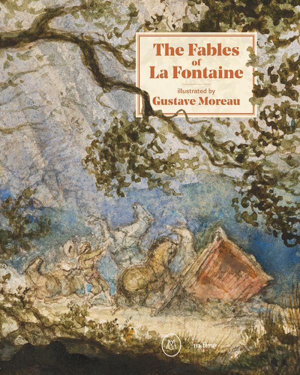 THE FABLES OF LA FONTAINE - ILLUSTRATED BY GUSTAVE MOREAU