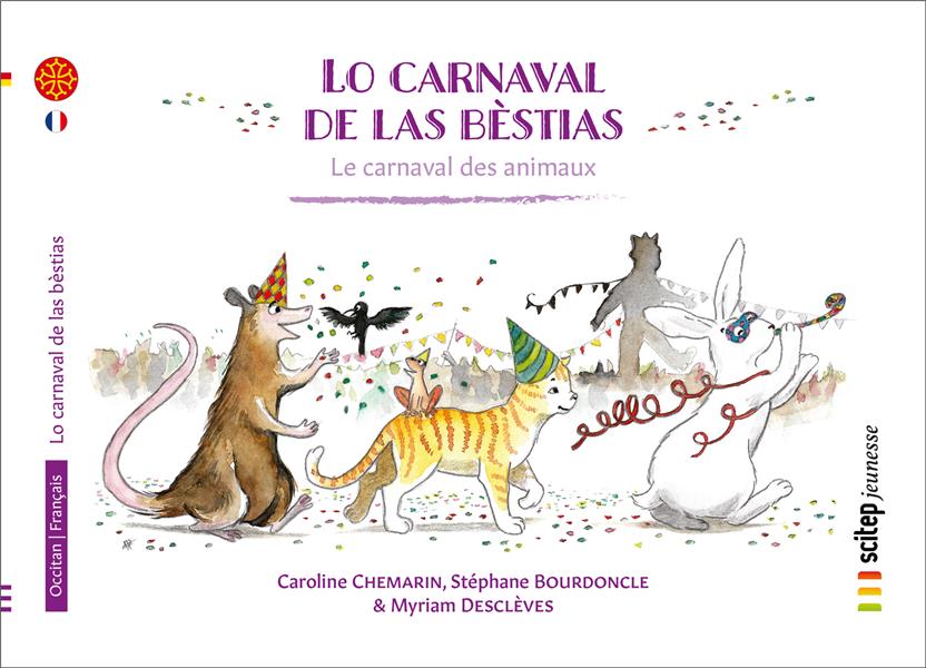 LO CARNAVAL DE LAS BESTIAS - LE CARNAVAL DES ANIMAUX / OCCITAN - EDITION BILINGUE