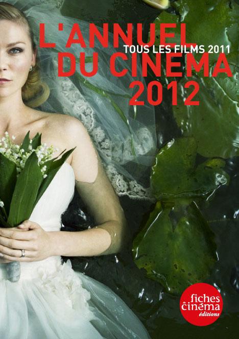 L' ANNUEL DU CINEMA 2012 - TOUS LES FILMS 2011
