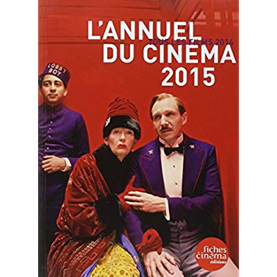 L' ANNUEL DU CINEMA 2015 - TOUS LES FILMS 2014