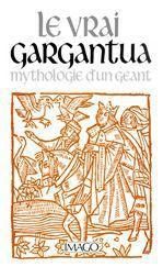 LE VRAI GARGANTUA