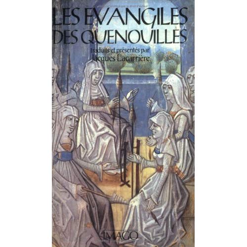 LES EVANGILES DES QUENOUILLES