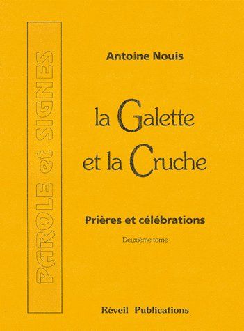 LA GALETTE ET LA CRUCHE TOME 2