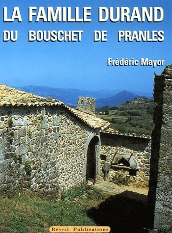 LA FAMILLE DURAND DU BOUSCHET DE PRANLES