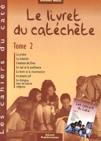 CAHIERS DU CATE - LE LIVRET DU CATECHETE - TOME 2