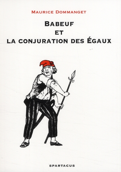 BABEUF ET LA CONJURATION DES EGAUX