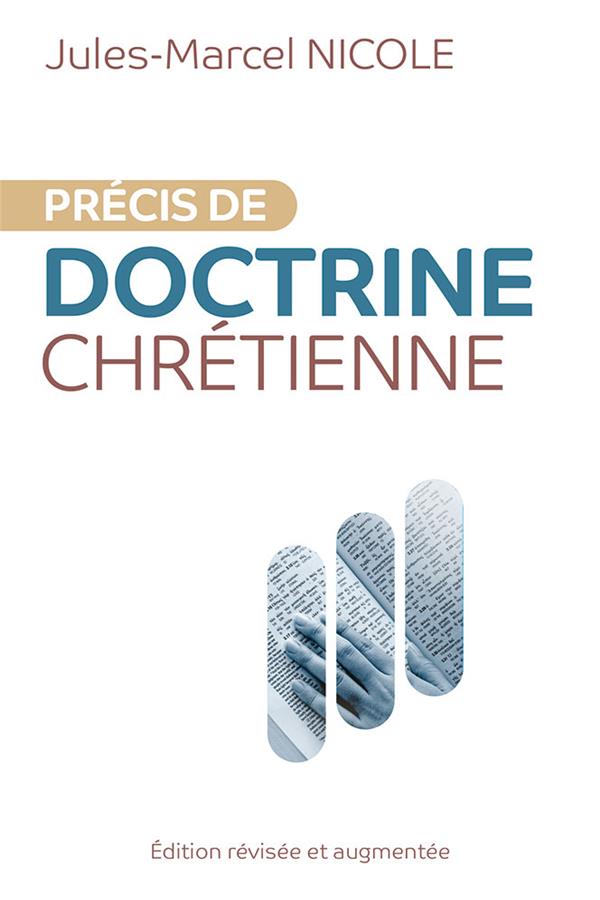 PRECIS DE DOCTRINE CHRETIENNE - EDITION REVISEE ET AUGMENTEE
