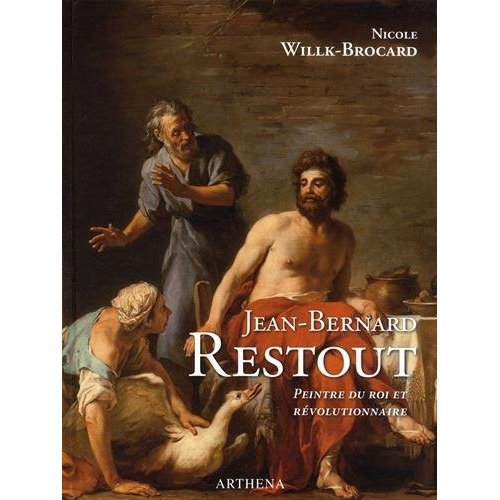 JEAN-BERNARD RESTOUT (1732-1796), PEINTRE DU ROI ET REVOLUTIONNAIRE