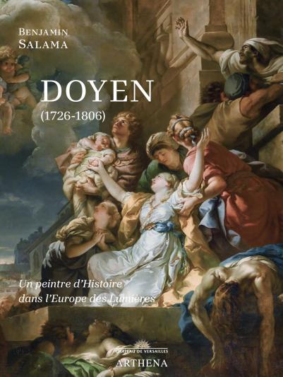 GABRIEL FRANCOIS DOYEN - UN PEINTRE D'HISTOIRE DANS L'EUROPE DES LUMIERES
