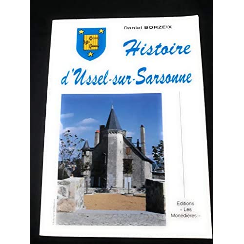 HISTOIRE D'USSEL SUR SARSONNE