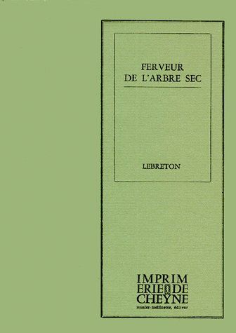 FERVEUR DE L'ARBRE SEC