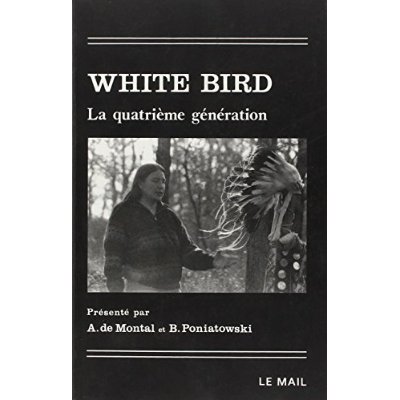 WHITE BIRD - LA QUATRIEME GENERATION