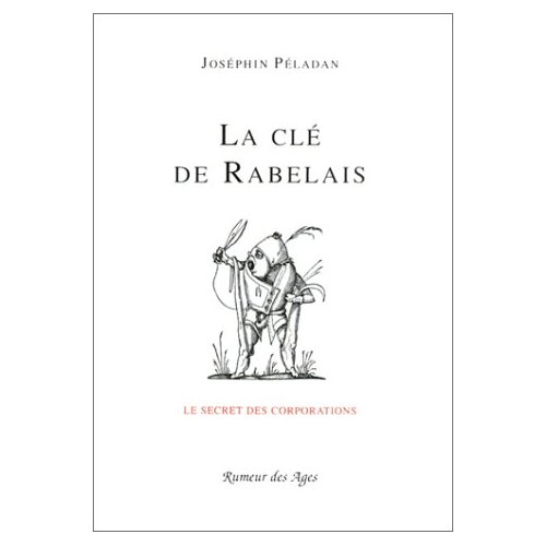 LA CLE DE RABELAIS / LE SECRET DES CORPORATIONS