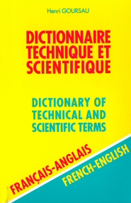 DICTIONNAIRE TECHNIQUE ET SCIENTIFIQUE - FR/ANGL - VOL2