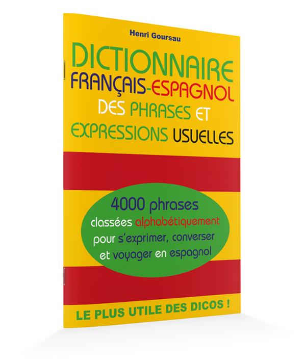 DICTIONNAIRE FRANCAIS-ESPAGNOL DES PHRASES ET EXPRESSIONS USUELLES