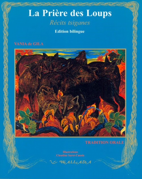 LA PRIERE DES LOUPS ET AUTRES CONTES TSIGANES BALTO-SLAVES
