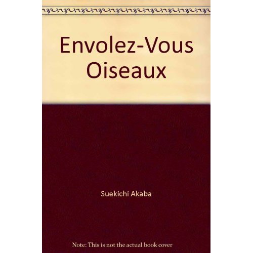 ENVOLEZ-VOUS OISEAUX