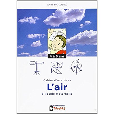 CAHIER D'EXERCICES L'AIR A L'ECOLE MATERNELLE 4-6 ANS