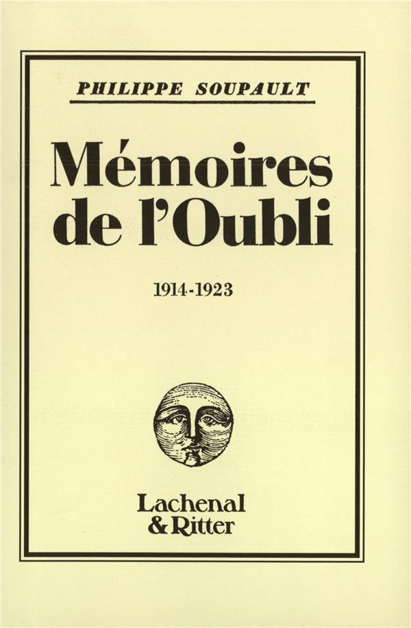 MEMOIRES DE L'OUBLI - (1914-1923)