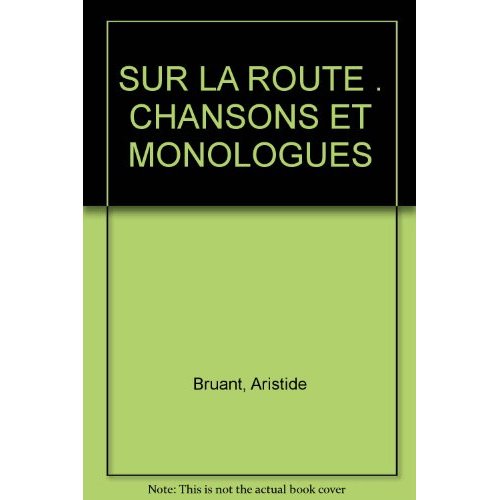 SUR LA ROUTE. CHANSONS
