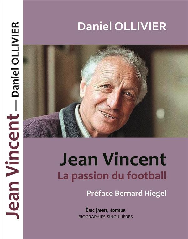 JEAN VINCENT LA PASSION DU FOOTBALL