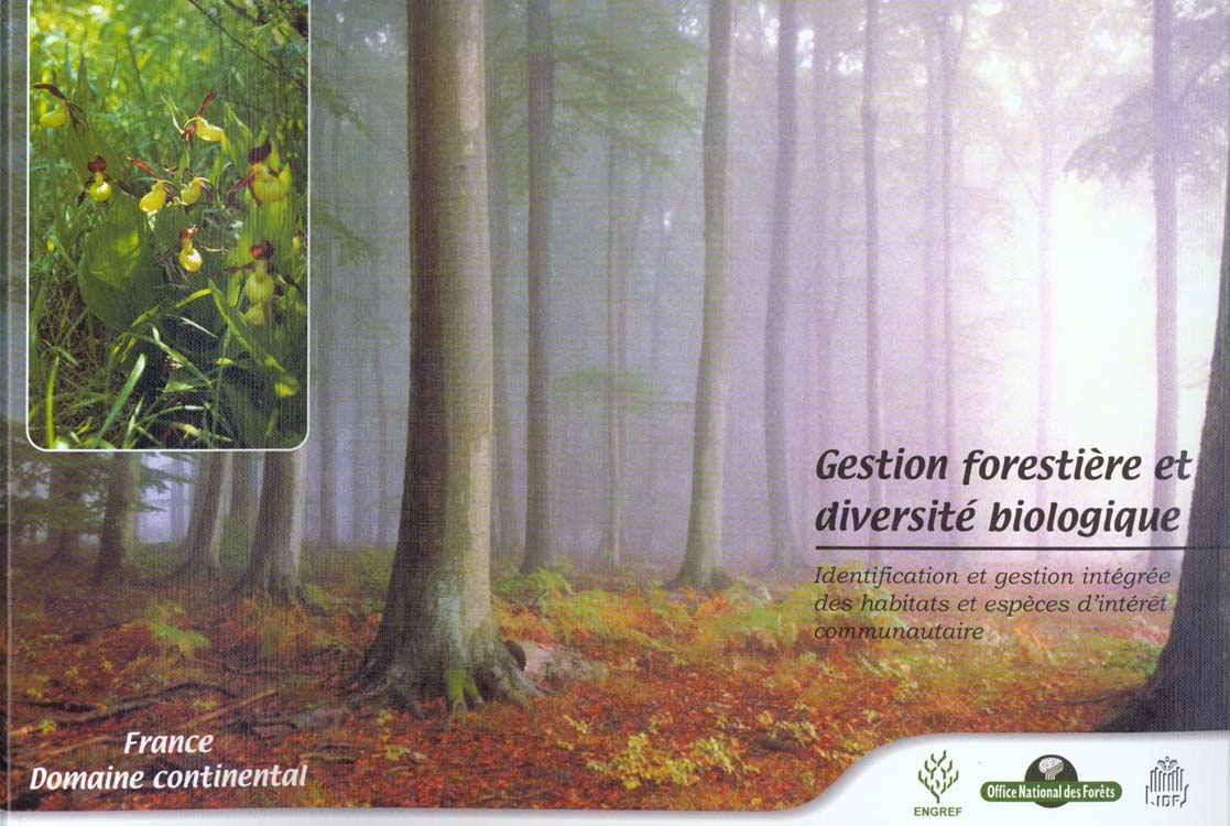 GESTION FORESTIERE ET DIVERSITE BIOLOGIQUE IDENTIFICATION ET GESTION INTEGREE DES HABITATS ET ESPECE
