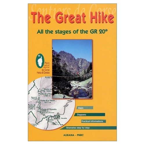 THE GREAT HIKE - ALL THE STAGES OF THE GR 20