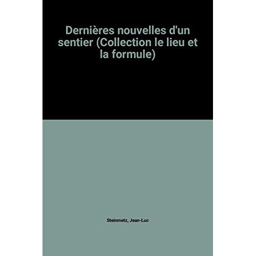 DERNIERES NOUVELLES D'UN SENTIER