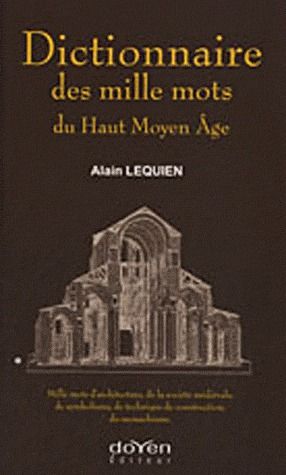 DICTIONNAIRE DES MILLE MOTS DU HAUT MOYEN AGE