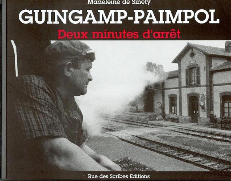 GUINGAMP-PAIMPOL - DEUX MINUTES D'ARRET