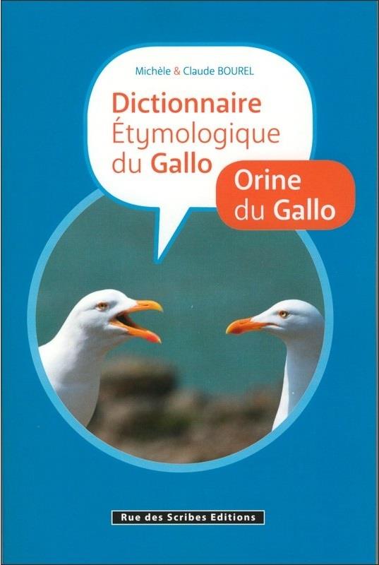 ORINE DU GALLO : DICTIONNAIRE ETYMOLOGIQUE DE GALLO