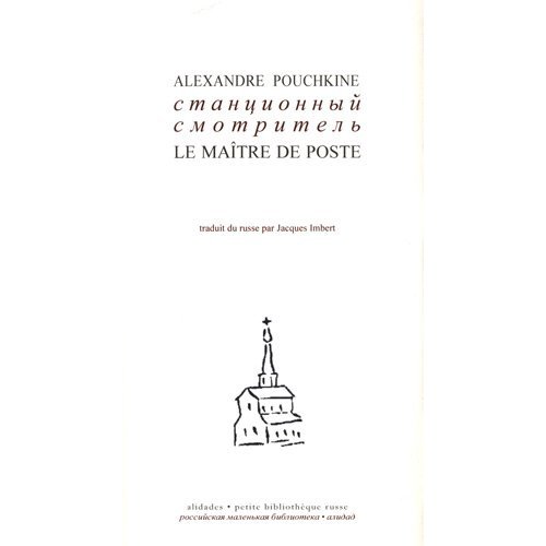 LE MAITRE DE POSTE - ALEXANDRE POUCHKINE