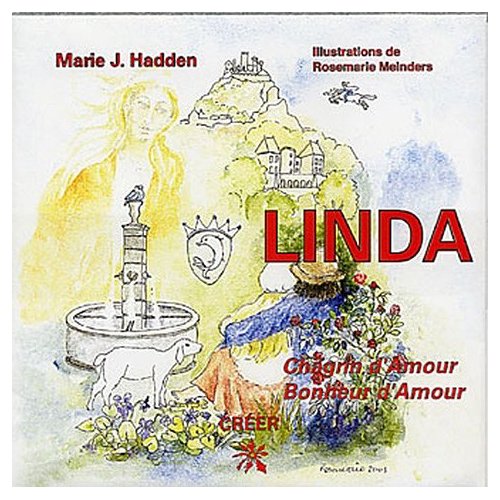 LINDA CHAGRIN D'AMOUR, BONHEUR D'AMOUR