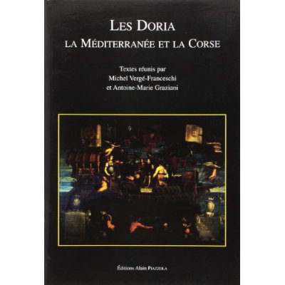 LES DORIA, LA MEDITERRANNEE ET LA CORSE
