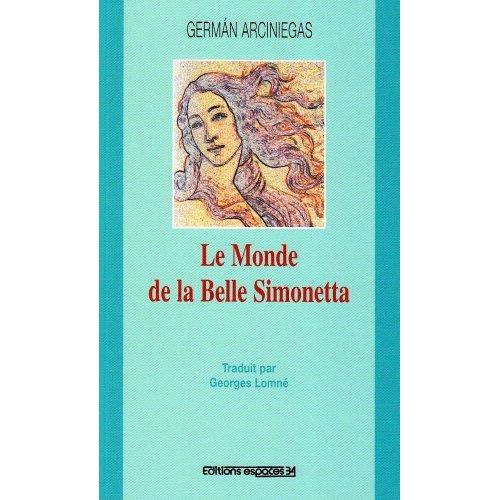 LE MONDE DE LA BELLE SIMONETTA