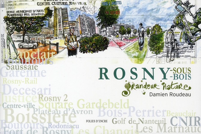 ROSNY-SOUS-BOIS, GRANDEUR NATURE