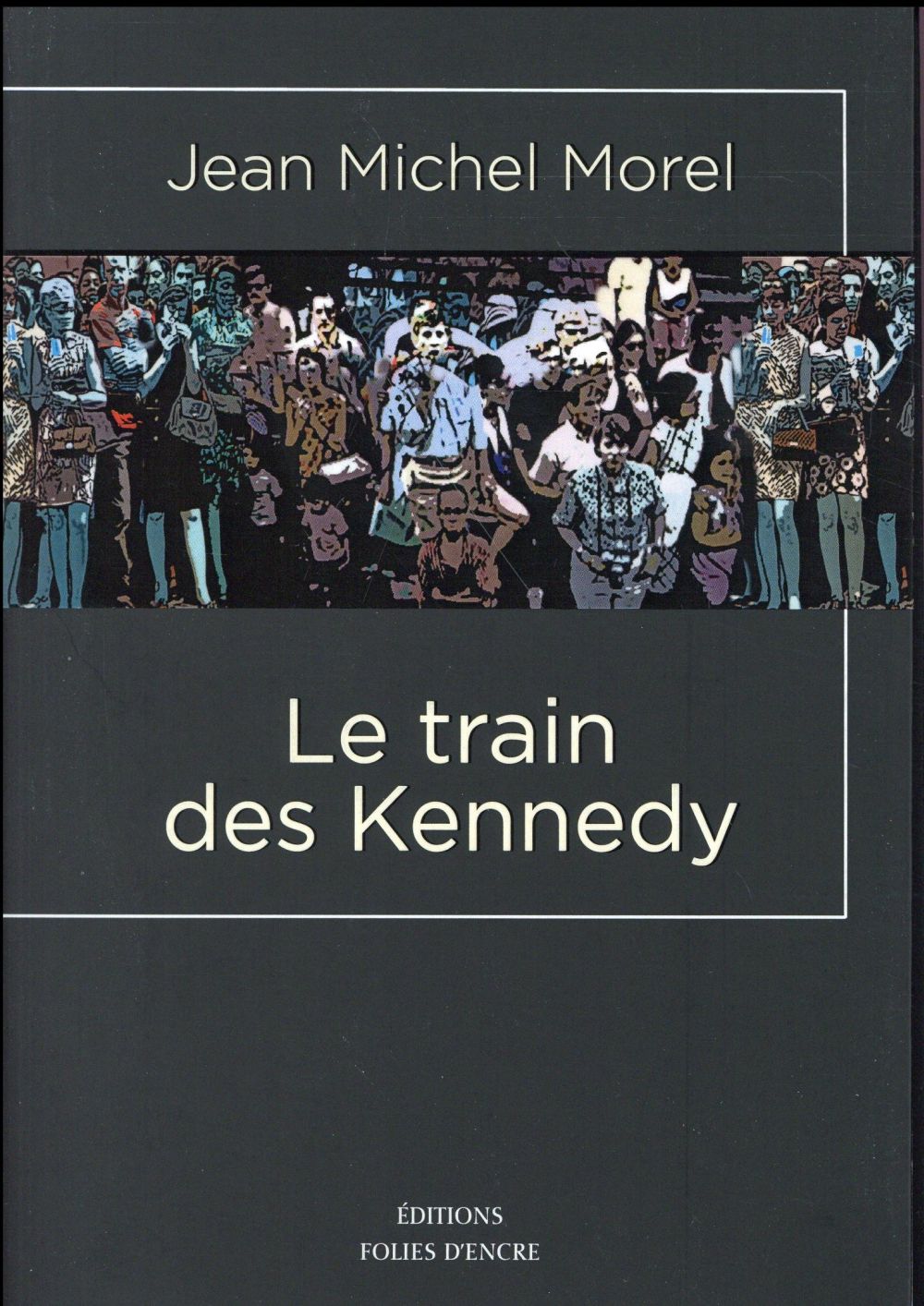 LE TRAIN DES KENNEDY
