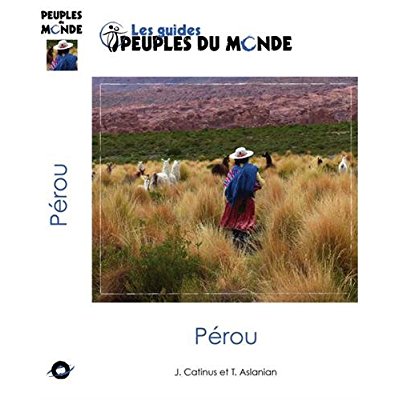 LE PEROU - TIERRA DEL SOL