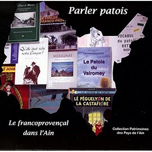 PARLER PATOIS - LE FRANCOPROVENCAL DANS L'AIN
