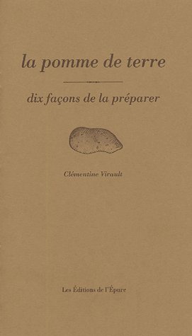 LA POMME DE TERRE, DIX FACONS DE LA PREPARER