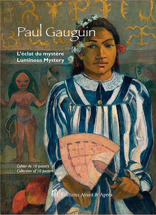 PAUL GAUGUIN - PAUL GAUGUIN - L'ECLAT DU MYSTERE - LUMINOUS MYSTERY