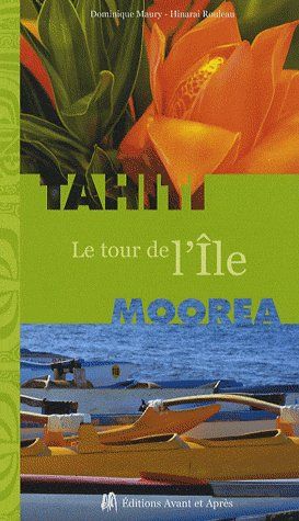 TAHITI, MOOREA : LE TOUR DE L'ILE