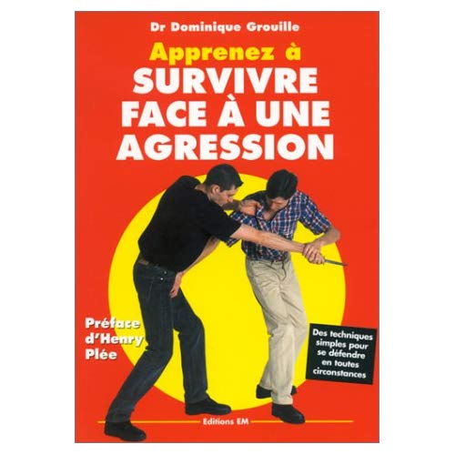 APPRENEZ A SURVIVRE FACE A AGRESSION